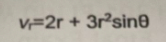 V=2r + 3r²sine