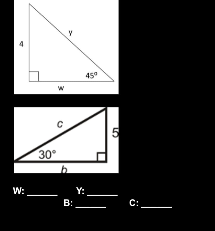 4
45°
W
5
30°
W:
Y:
B:
C:
