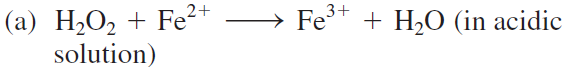 Fe+ + H,O (in acidic
(a) H2O2 + Fe²+
solution)
