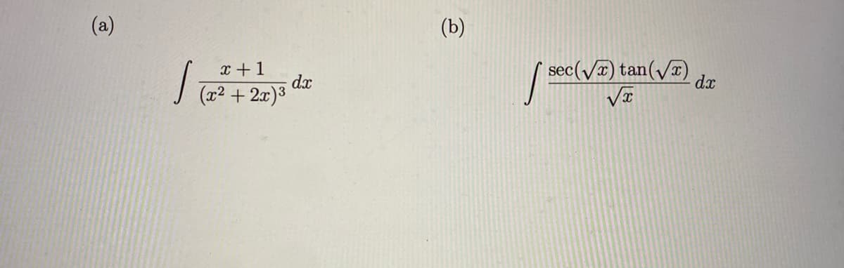 (a)
(b)
x + 1
sec(Vx) tan(VT)
dx
dx
