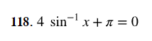 118.4 sin¹x + 1 = 0