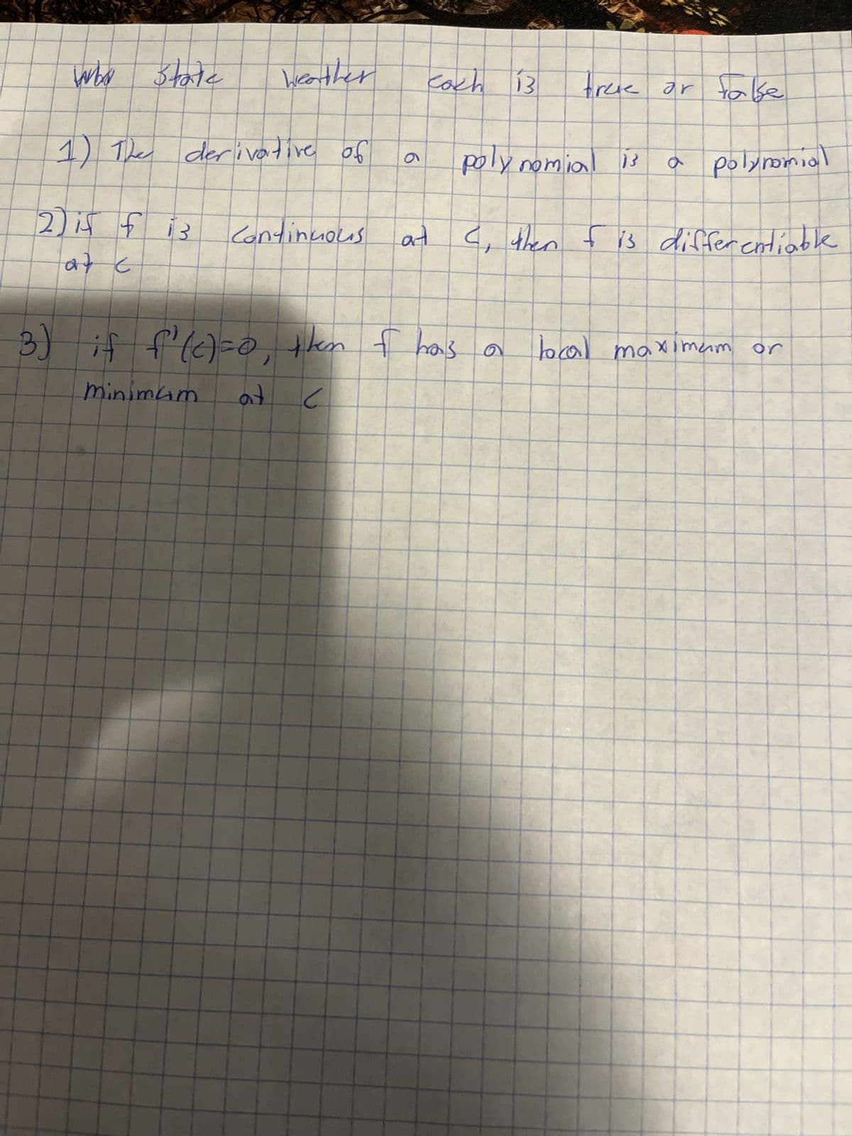 жерд оди
1) The derivative of
2) if fiз
at C
турам
шушкиш
Continuous
to
б
3) if f'(c)=0, then of has
2
cách 13
free or take
{! 10! mor jod
ormarled b
at C, then f is differentiable
ло шишехош 100