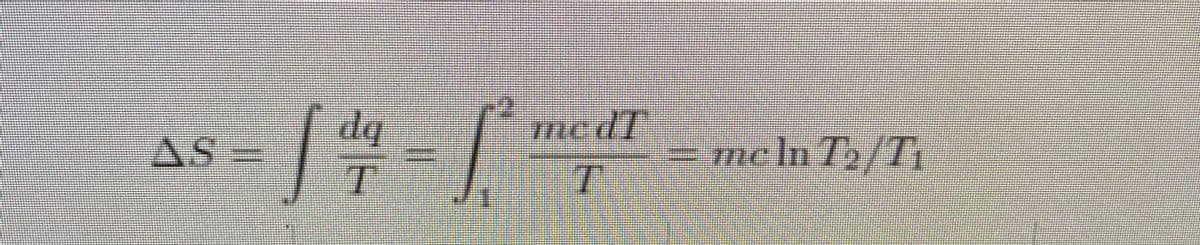 AS
= mc In T2/Ti
