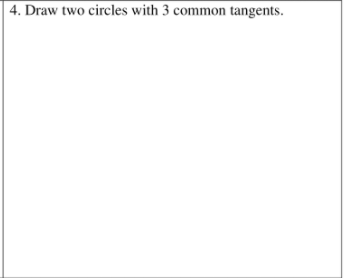 **Exercise 4: Drawing Two Circles with Three Common Tangents**

Objective:
To understand and illustrate the concept of common tangents between two circles.

Instructions:
Draw two circles that share exactly three common tangents.

Explanation:
In geometry, a tangent to a circle is a straight line that touches the circle at exactly one point. Two circles can have up to four common tangents in various configurations. Your task is to draw two circles that have exactly three common tangents.

To achieve this:
1. **Draw two circles where one is inside the other but does not touch the other.** In this scenario, they share exactly one internal tangent and two external tangents.

Here is a step-by-step guide to construct such a figure:
1. **Draw the larger circle:**
   - Use a compass to draw a large circle on your paper. Label the center of this circle as \( O_1 \).

2. **Draw the smaller circle inside the larger circle:**
   - Place the compass at a suitable distance within the boundary of the larger circle and draw a smaller circle. Label the center of this smaller circle as \( O_2 \).

3. **Identify the three common tangents:**
   - Draw the internal tangent: This is the line that touches both circles but stays inside the larger circle.
   - Draw the two external tangents: These are the lines that touch both circles from the outside.

Visual aid:
- Ensure the circles do not intersect.
- Clearly indicate the tangents.

By completing this exercise, you will be able to visualize the geometric relationship between circles and their tangents, and fully understand the concept of common tangents.