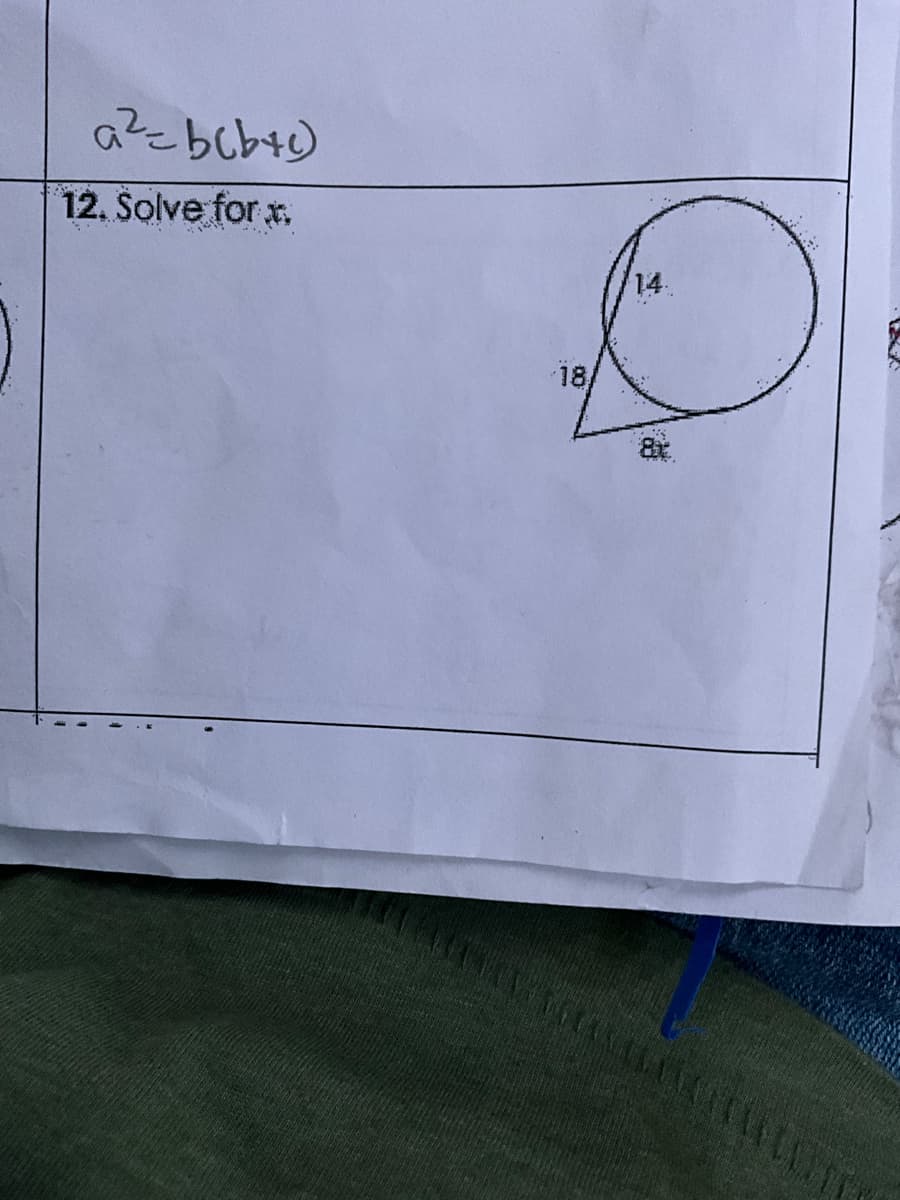 a²=bcb+c)
12. Solve for *
18
14.
8x
TLFLESTE