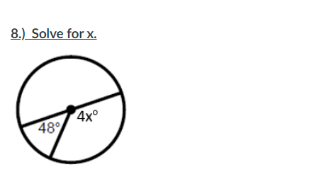 8.) Solve for x.
4x°
48
