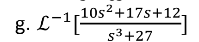 8. L-11¹0s² +17s+12
S³+27