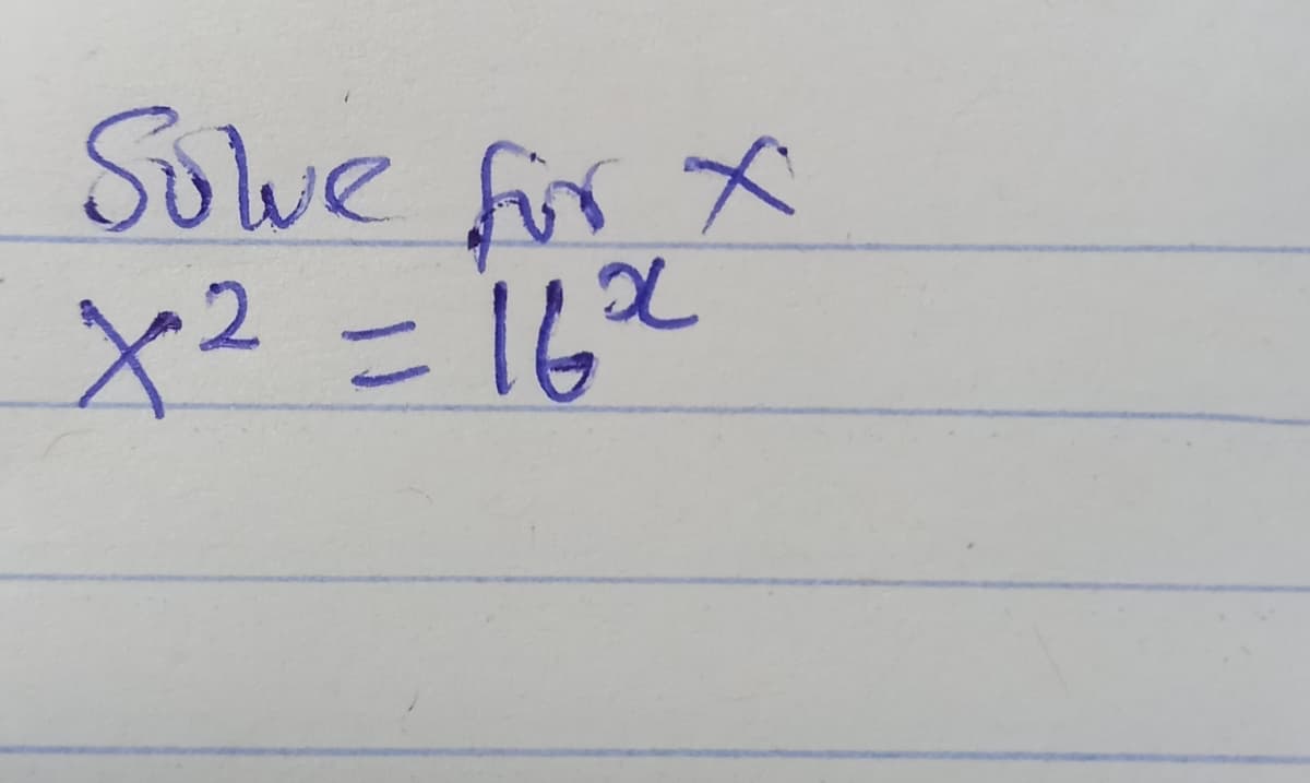 Sowe for X
x²=16²
