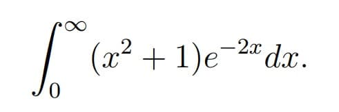 -2x dx.
| (a² + 1)e
.2
0.
