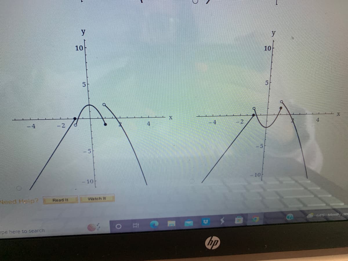 ## Understanding Quadratic Functions Using Graphs

### Graphs of Quadratic Functions

In this image, we have two graphs of quadratic functions. Quadratic functions are typically represented in the form \( y = ax^2 + bx + c \).

#### Graph Analysis (Left Side)
- **Axes**: The graph has a vertical \(y\)-axis and a horizontal \(x\)-axis.
- **Parabola**: The parabola opens downwards, indicating that the coefficient of \( x^2 \) is negative (i.e., \( a < 0 \)).
- **X-Intercepts**: The parabola intersects the \( x \)-axis at approximately \( x = -2 \) and \( x = 2 \). These points represent the roots or solutions of the quadratic equation.
- **Y-Intercept**: It appears that there is no explicit \( y \)-intercept shown in this portion of the graph.
- **Vertex**: The highest point on the parabola (the vertex) is at \( x = 0 \), and it appears to be at about \( y = 4 \). This point is known as the maximum value of the quadratic function.

#### Graph Analysis (Right Side)
- **Axes**: The graph has a vertical \(y\)-axis and a horizontal \(x\)-axis.
- **Parabola**: The parabola opens upwards, indicating that the coefficient of \( x^2 \) is positive (i.e., \( a > 0 \)).
- **X-Intercepts**: The parabola intersects the \( x \)-axis at approximately \( x = -2 \) and \( x = 2 \). These points represent the roots or solutions of the quadratic equation.
- **Y-Intercept**: As with the previous graph, the \( y \)-intercept is not explicitly labeled.
- **Vertex**: The lowest point on the parabola (the vertex) is at \( x = 0 \), and it appears to be at about \( y = -4 \). This point is the minimum value of the quadratic function.

### Key Observations:
- **Symmetry**: Both graphs exhibit symmetry about the \( y \)-axis since the vertex is centered on the \( y \)-axis (i.e., at \( x = 0 \)).
- **Intercepts**: The intercepts on the \( x \)-axis indicate real