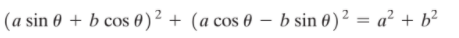 (a sin 0 + b cos 0)² + (a cos 0 – b sin 0)² = a² + b²
%3D
