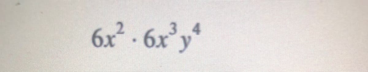 6x-6x)
6x² - 6x³y*
