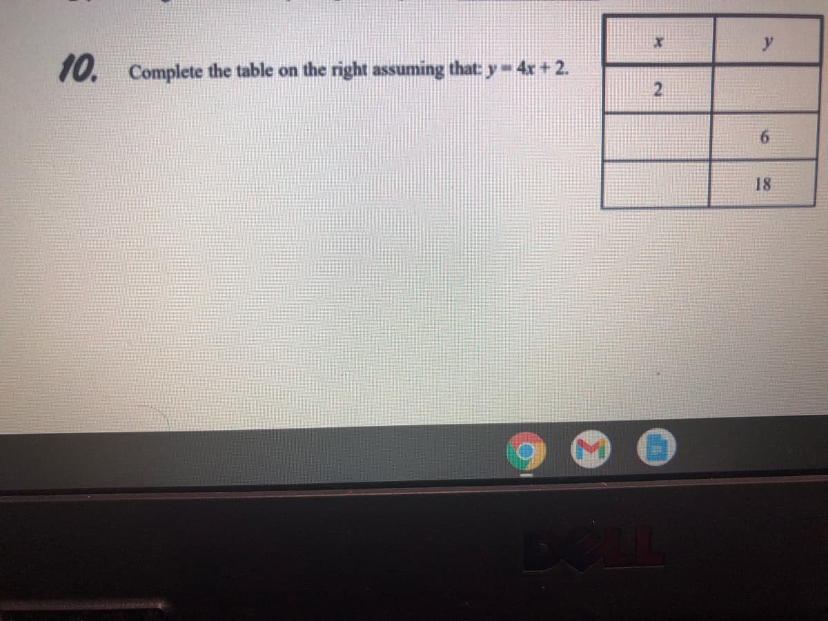 y.
10. Complete the table on the right assuming that: y-4x+2.
18
2.
