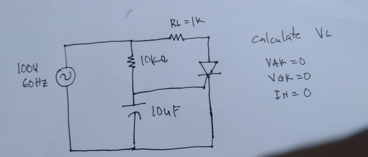 1004
60Hz
2
½ loke
RL = |k
M
louF
calculate Va
VAK = 0
VGK=0
IH = 0