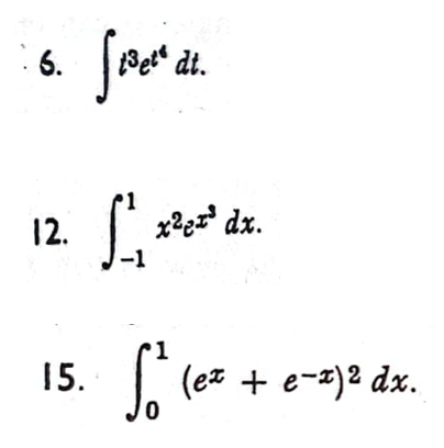 : 6.
Bet“ dt.
12.
-1
15.
(ez + e-x)2 dx.
