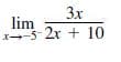 3x
lim
エ→-5 2r + 10
