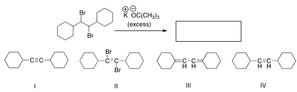 Br
Br
K OC(CH3)3
(excess)
Br
I
occo oco ∞O OMO
CEC
C=C-
C=C
HH
Br
||
III
IV