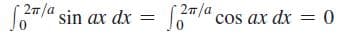 27/a
Sl" sin ax dx = f
2m/a
cos ax dx = 0
