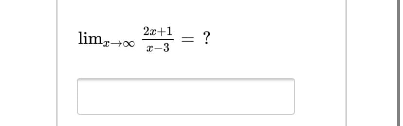 2x+1
lim0
= ?
x-3
||
