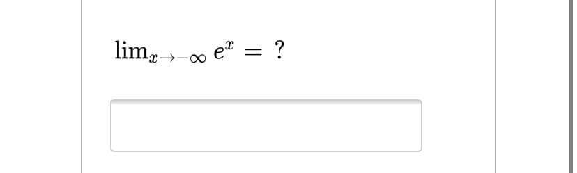 lim, -0 e = ?
