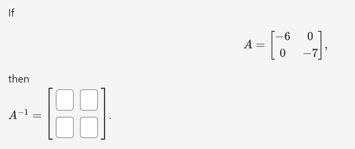 If
then
A
=
88
-6 0
4 = [89]