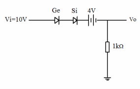 Ge
Si
4V
Vi=10V .
Vo
1ka
