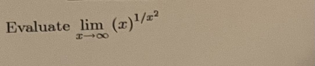 Evaluate lim (x)/²
