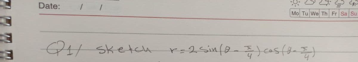 Date:
Mo Tu We Th Fr Sa Su
Q Sketch
