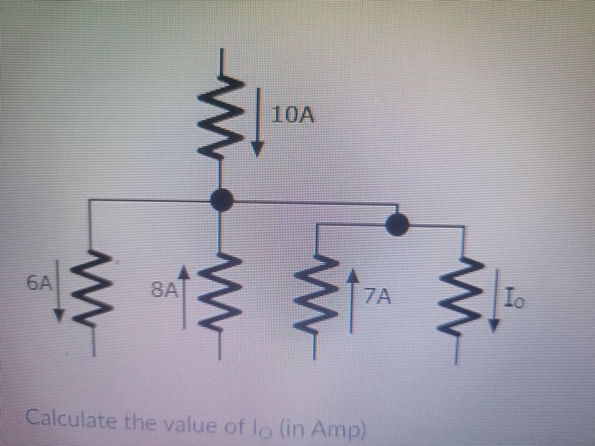 10A
6A
8A
7A
Calculate the value of lo (in Amp)
