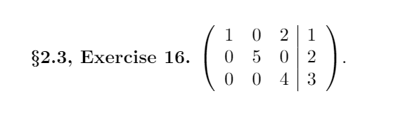 1 0
050 2
0 0 43
2
1
§2.3, Exercise 16.
