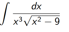 dx
J x³Vx² – 9
