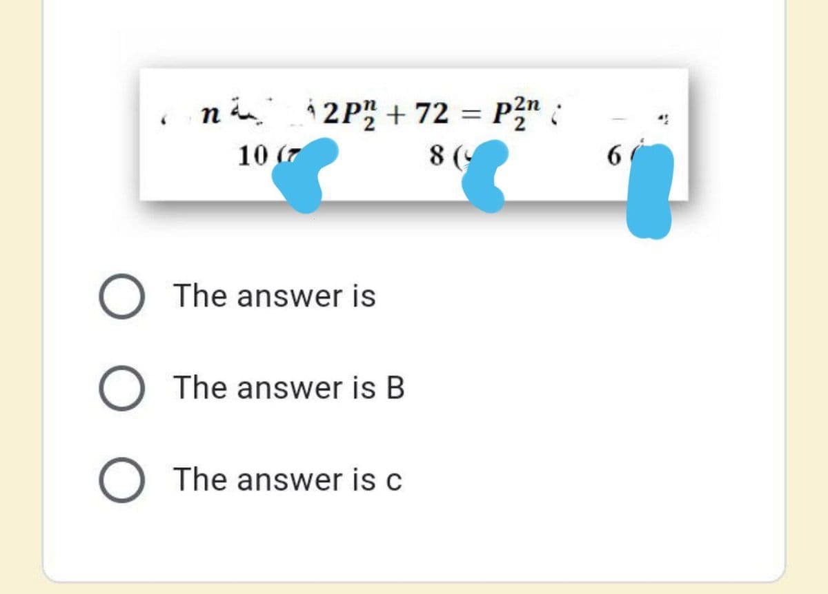 na i2P + 72 = P²" :
10 (7
8 (
O The answer is
O The answer is B
O The answer is c
