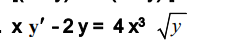 - x y' -2 y = 4 x3 Vy
