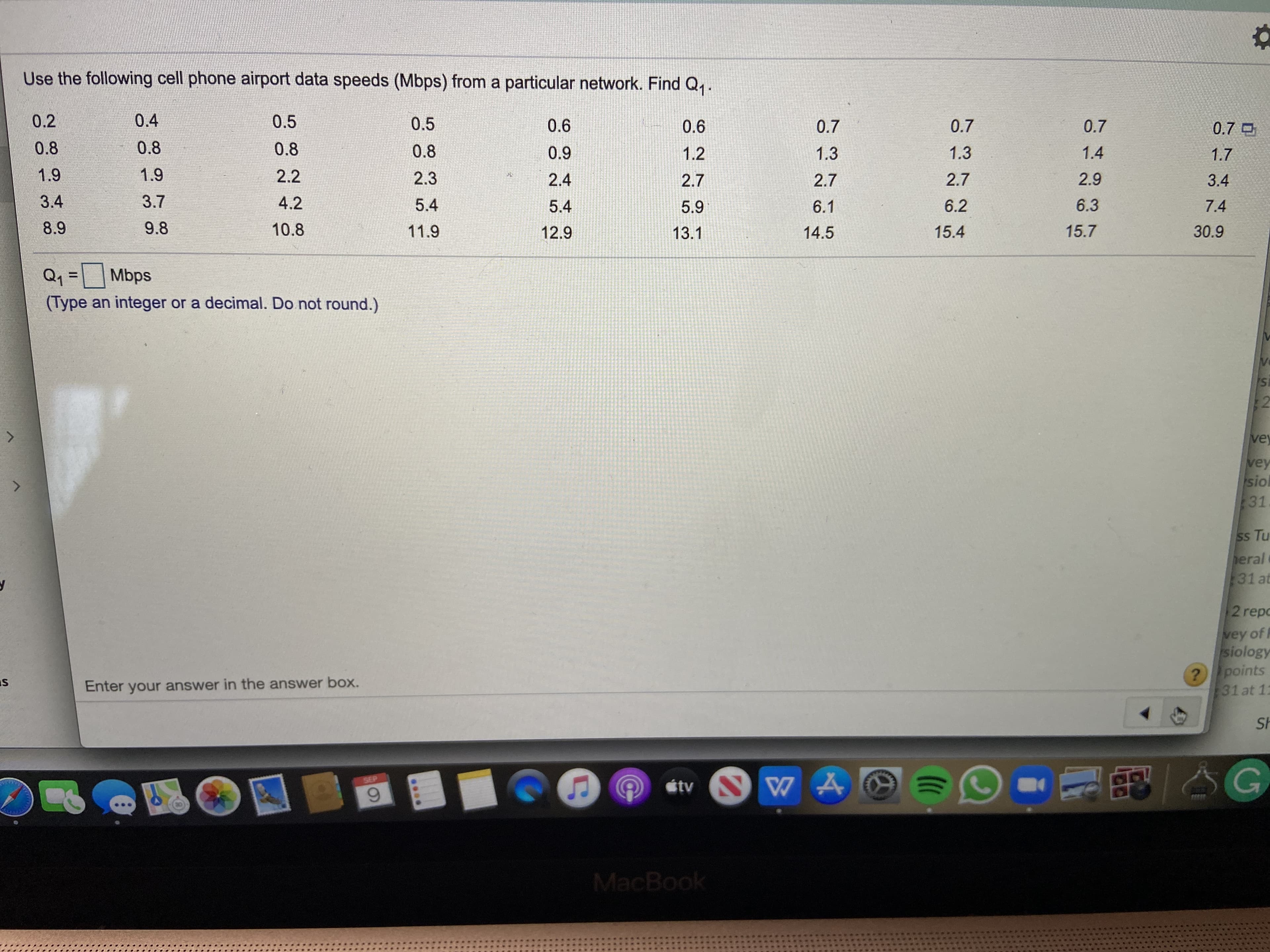 Use the following cell phone airport data speeds (Mbps) from a particular network. Find Q.
