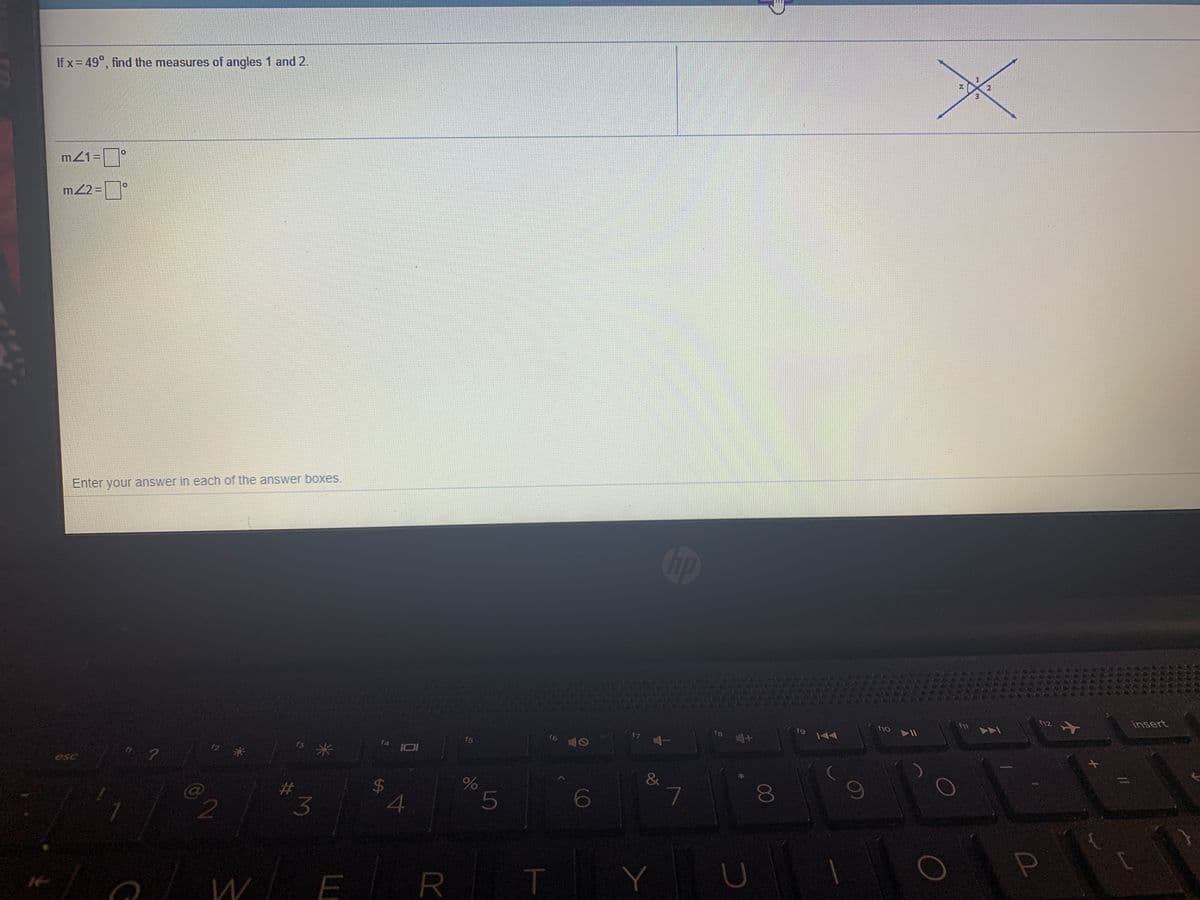 If x= 49°, find the measures of angles 1 and 2.
m21=
m2=
Enter your answer in each of the answer boxes.
Cop
12
insert
f10
VAA
fg
f8
144
f7
f6
f5
f4
esc
&
5
6
3
T.
W
E R
00
%24
