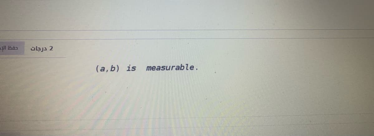 übjs 2
(a, b) is measurable.
