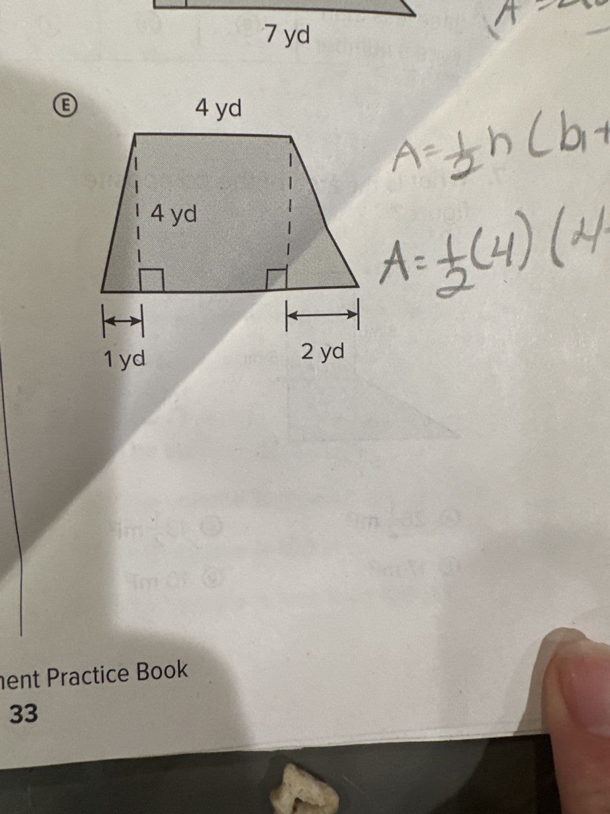 E
14 yd
1
H
1 yd
im
Tm
4 yd
ment Practice Book
33
7 yd
1
1
1
1
A-hlb-
A=£(4) (4
←
2 yd