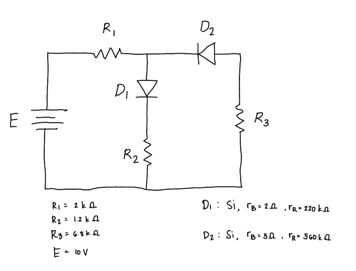 R,
Dz
Di
E
R3
R2
R, = 2 k a
Di: Si, rB 2A ,rR• 220 ka
Rz = 1.2 k A
Dz: Si, rB: 5N . PR- 560k Q
ン
E- l0 V
