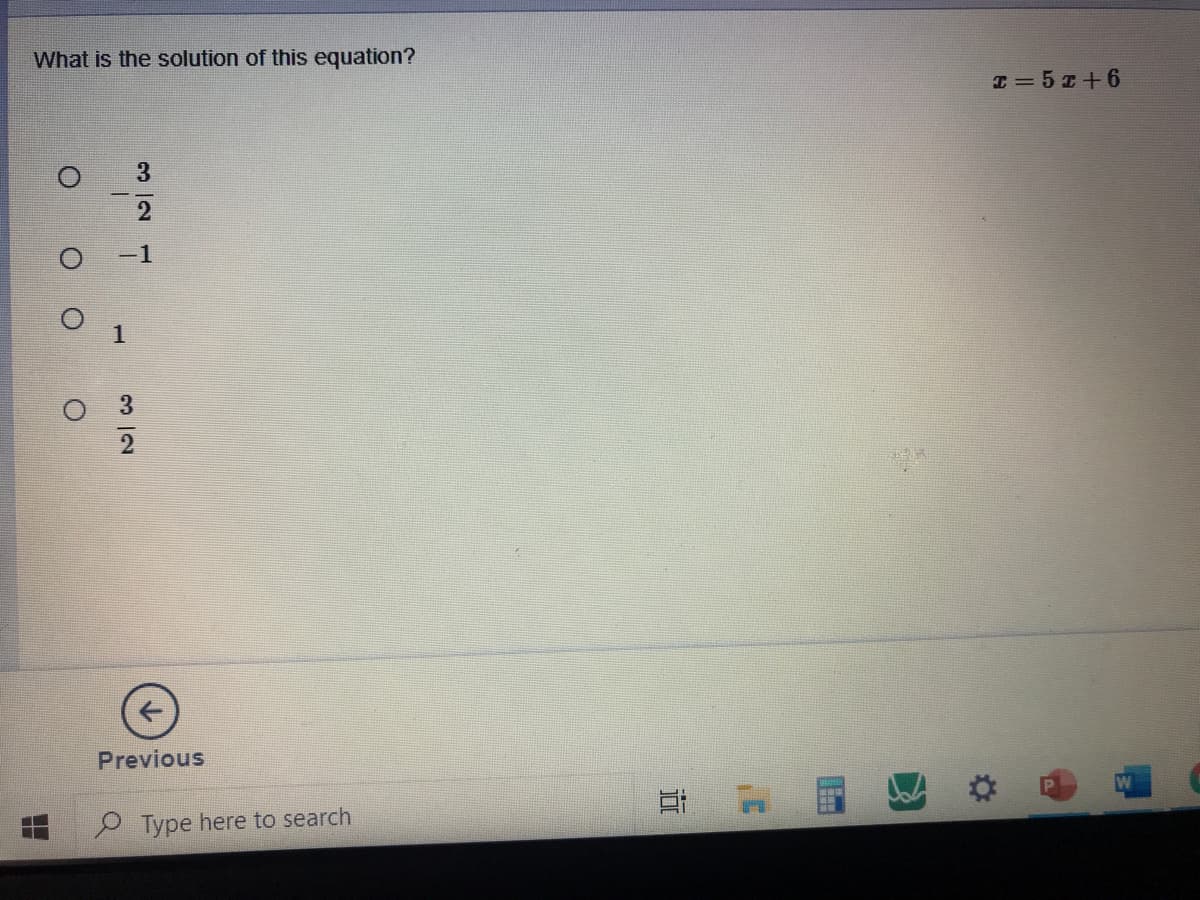 **Problem Statement:**  
What is the solution of this equation?  
\[ x = 5x + 6 \]

**Answer Choices:**

1. \(\frac{-3}{2}\)
2. \(-1\)
3. \(1\)
4. \(\frac{3}{2}\)

**Explanation:**  
You are given the equation \( x = 5x + 6 \). To solve for \( x \), follow these steps:

1. Start with the given equation:
\[ x = 5x + 6 \]

2. Subtract \( 5x \) from both sides to get all \( x \) terms on one side of the equation:
\[ x - 5x = 5x - 5x + 6 \]
\[ -4x = 6 \]

3. Divide both sides by \(-4\) to isolate \( x \):
\[ x = \frac{6}{-4} \]
\[ x = \frac{-3}{2} \]

Thus, the solution is:
\[ x = \frac{-3}{2} \]

Select the answer: 
\[ \frac{-3}{2} \]