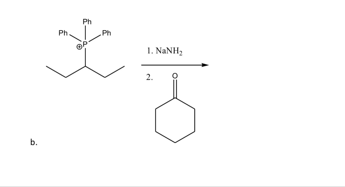 b.
Ph
Ph
Ph
1. NaNH2
2.