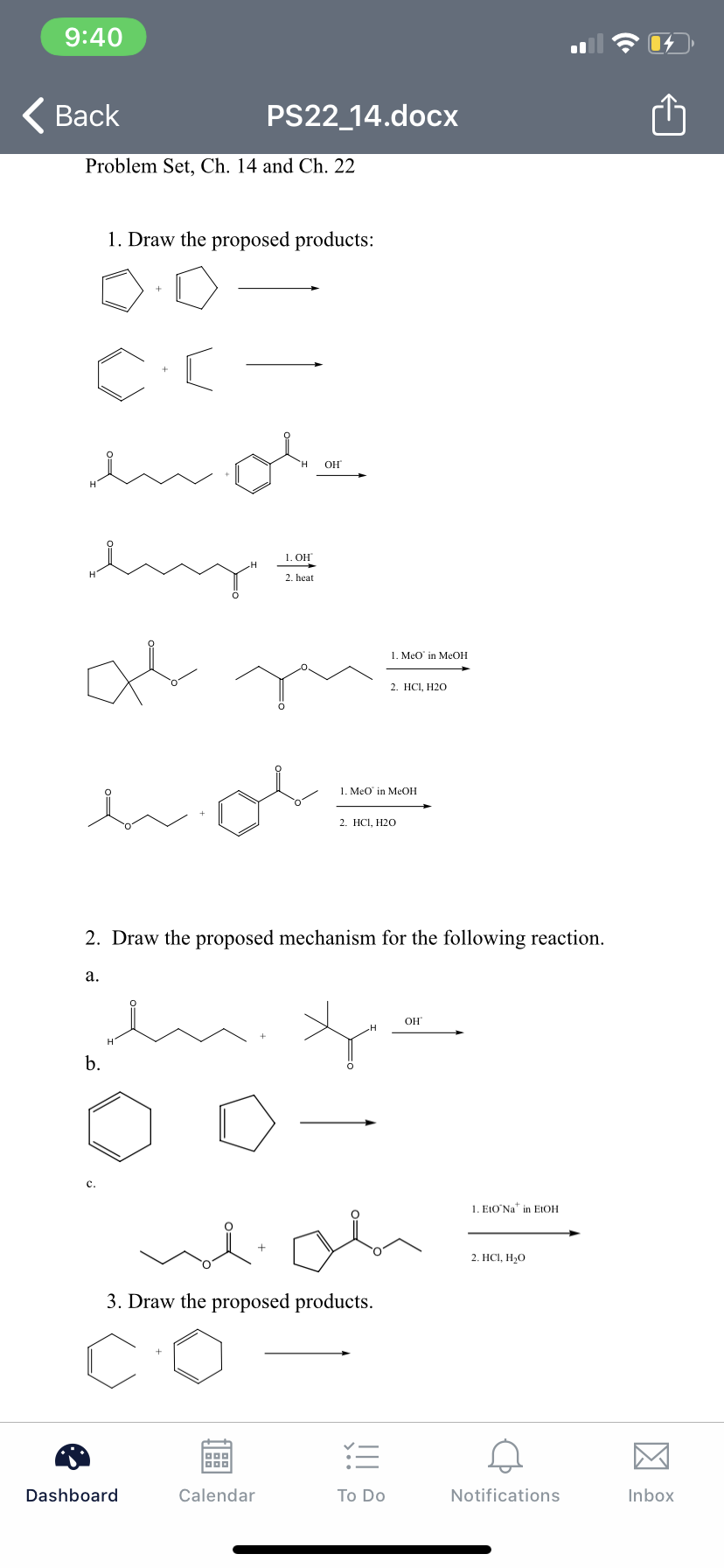 1. Draw the proposed products:
OH
1. он
2. heat
1. MeO' in MeOH
2. НC, Н20
1. MeO in MeOH
2. HC, Н2О
