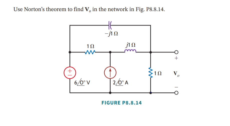 Use Norton's theorem to find V, in the network in Fig. P8.8.14.
Η
-j1Ω
+
1Ω
ww
στον
j1Ω
26A
FIGURE P8.8.14
Μ
1Ω
Το