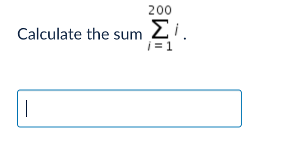 200
Ei.
Calculate the sum
j = 1
