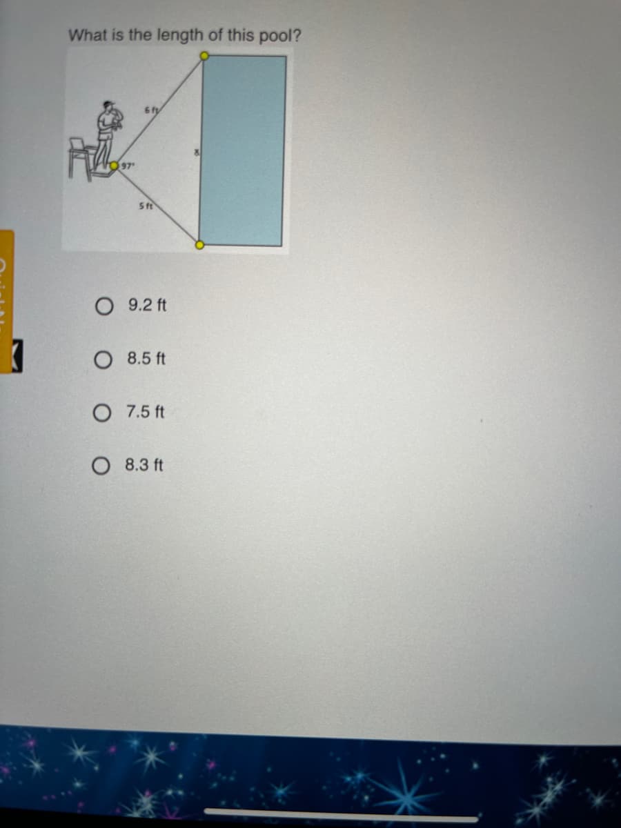 What is the length of this pool?
5 ft
O 9.2 ft
O 8.5 ft
O 7.5 ft
O 8.3 ft
