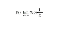 18) lim xcos-
os¹
X