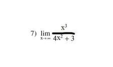 x³
X+- 4x² + 3
7) lim