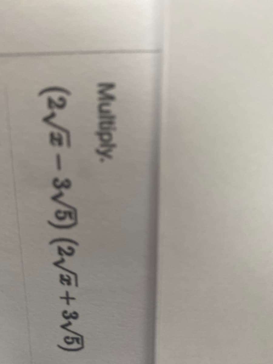 Multiply.
(2√2-3√5) (2√2+3√/5)