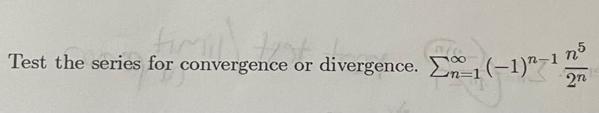 Test the series for convergence or
divergence. (-1)"-1
2n
25
