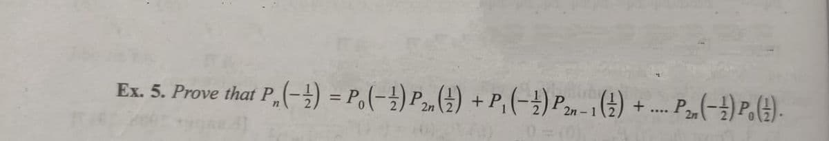 Ex. 5. Prove that P,(-) = P,(-})P»(4) + P,(-)P2--() + -- Pa(-)P.()-
....
