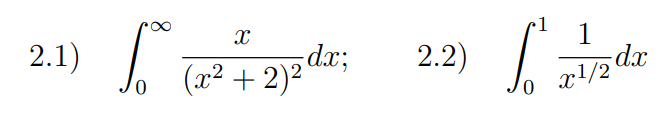 2.1)
[..
0
X
(x² + 2)²
dx;
2.2)
So
1
x¹/2
d.x